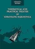 Theoretical And Practical Treatise Of Chromatic Harmonica