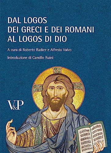 Dal logos dei Greci e dei Romani al logos di Dio
