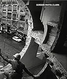 Gordon Matta-Clark