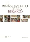 The Renaissance speaks Hebrew