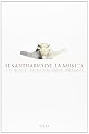 Il santuario della musica e il bosco sacro di anna perenna
