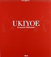 Ukiyoe. Il mondo fluttuante. Catalogo della mostra (Milano, 7 febbraio-30 maggio 2004)