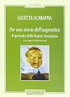 Per una storia dell'eugenetica. Il pericolo delle buone intenzioni