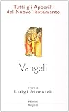 Apocrifi del Nuovo Testamento vol. 1 - Vangeli