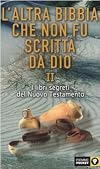 L'altra Bibbia che non fu scritta da Dio: 1