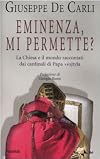 Eminenza, mi permette?: la Chiesa e il mondo raccontati dai cardinali di papa Wojtyla