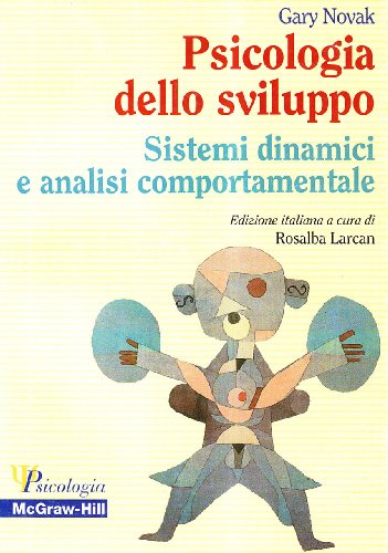 Copertina: Psicologia dello sviluppo. Sistemi dinamici e analisi comportamentale.