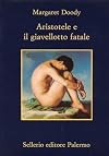 Aristotle and the Fatal Javelin