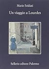 Un viaggio a Lourdes