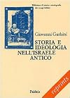 Storia e ideologia nell'Israele antico