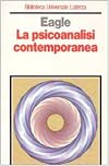 Recent Developments in Psychoanalysis: A Critical Evaluation
