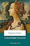 Italian Humanism: Philosophy and Civic Life in the Renaissance