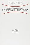 Forme di governo e trasformazioni della politica