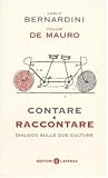 Contare E Raccontare: Dialogo Sulle Due Culture