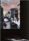 Venezia quotidiana. Una guida storica