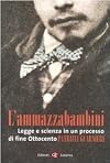 L'ammazzabambini: legge e scienza in un processo di fine Ottocento