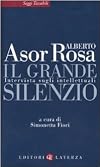 Il grande silenzio. Intervista sugli intellettuali