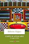 L'arte di annacarsi. Un viaggio in Sicilia