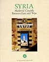Syria : medieval citadels between East and West