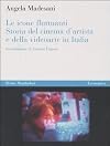 zz3 CRITICA Madesani Angela 2002, Le icone fluttuanti: storia del cinema d'artista e della videoarte in Italia