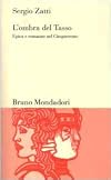 L'ombra del Tasso: Epica e romanzo nel Cinquecento (Testi e pretesti)
