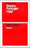 Beppe Fenoglio oggi