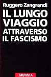 Il lungo viaggio attraverso il fascismo: contributo alla storia di una generazione