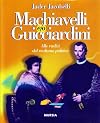 Machiavelli e/o Guicciardini. Alle radici del realismo politico