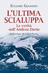 L’ultima scialuppa: La verità sull’Andrea Doria