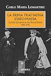 La prima trattativa Stato-mafia : Lucky Luciano e gli Stati Uniti, 1942-1946