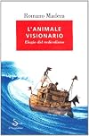 L'animale visionario