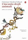 L'incanto degli animali. Bellezza ed evoluzione