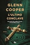 The Last Conclave: A gripping Vatican mystery of power, secrecy, and betrayal
