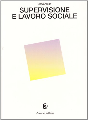 Copertina: Supervisione e servizio sociale