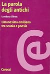 La parola degli antichi : umanesimo emiliano tra scuola e poesia