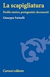 La scapigliatura. Profilo storico, protagonisti, documenti