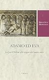 Adamo ed Eva: le Jeu d'Adam: alle origini del teatro sacro