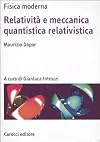 Relatività e meccanica quantistica relativistica
