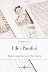 I due Pasolini. «Ragazzi di vita» prima della censura
