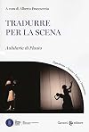 Tradurre per la scena. Aulularia di Plauto
