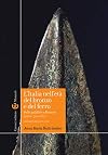 L'Italia nell'età del bronzo e del ferro. Dalle palafitte a Romolo (2200-700 a. C.). Con CD-ROM