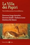 La Villa dei papiri : una residenza antica e la sua biblioteca