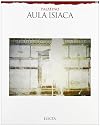 Aula isiaca. Palatino. Ediz. illustrata