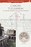 Carcer Tullianum : il carcere Mamertino al Foro romano