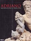 Adriano: Architettura e progetto