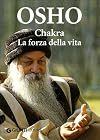 Chakra. La Forza Della Vita