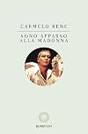 Sono apparso alla Madonna
