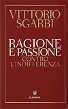 Ragione e passione. Contro l'indifferenza
