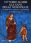 Gli anni delle meraviglie. Da Piero della Francesca a Pontormo. Il tesoro d'Italia. Ediz. illustrata (Vol. 2)