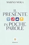 Il presente in poche parole